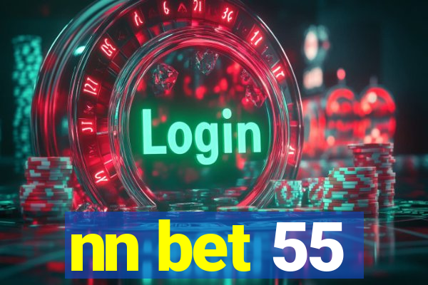 nn bet 55